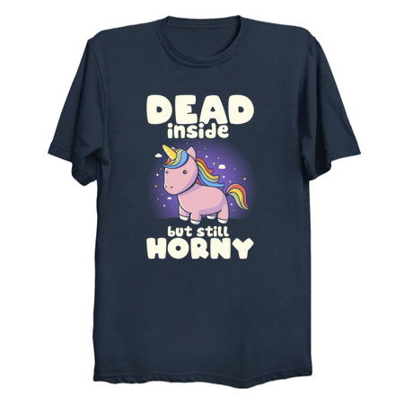 Dead Inside But Still Horny - Funny Unicorn Sarcasm Quotes Gift tiny thumbnail