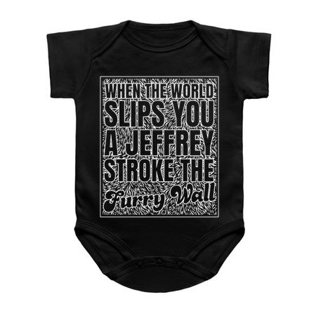 When Life Slips you a Jeffrey - Stroke the Furry Wall tiny thumbnail