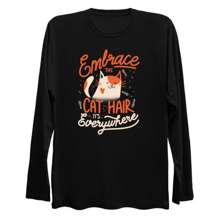 Embrace The Cat Hair It's Everywhere - Cute Kitty Quotes Gift tiny thumbnail