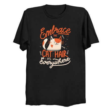 Embrace The Cat Hair It's Everywhere - Cute Kitty Quotes Gift tiny thumbnail