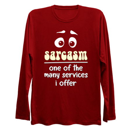 Sarcasm One Of The Many Services I Offer - Funny tiny thumbnail