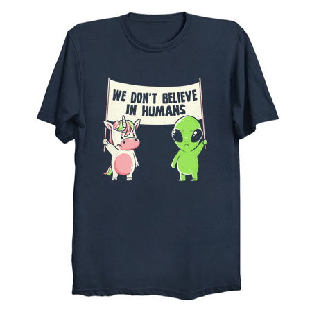We Don't Believe in Humans - Cute Alien Unicorn Gift tiny thumbnail