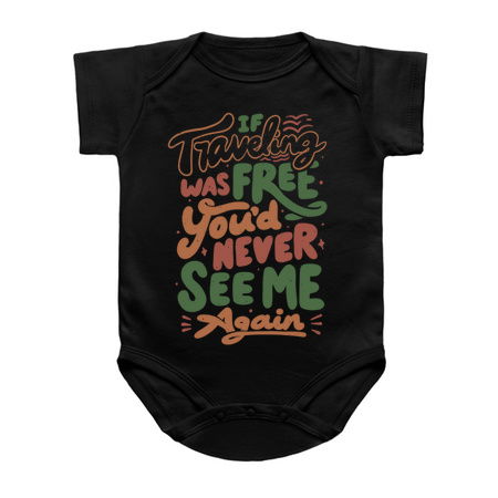 If Traveling Was Free You'd Never See Me Again by Tobe Fonseca tiny thumbnail