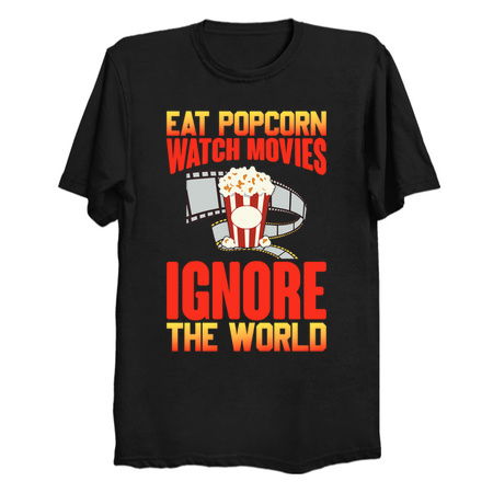 Eat Popcorn Watch Movies Ignore The World tiny thumbnail