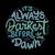 It's Always Darkest Before The Dawn by Tobe Fonseca tiny thumbnail