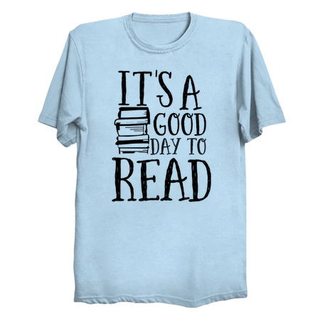 It's A Good Day To Read - Book Lover tiny thumbnail