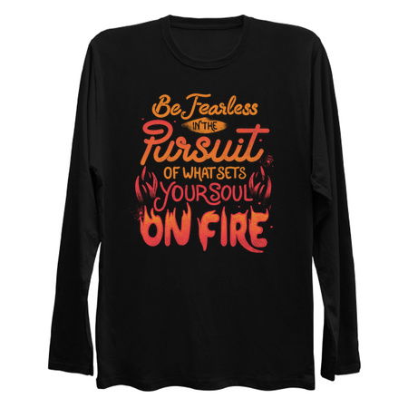 Be Fearless In The Pursuit Of What Sets Your Soul On Fire by Tobe Fonseca tiny thumbnail