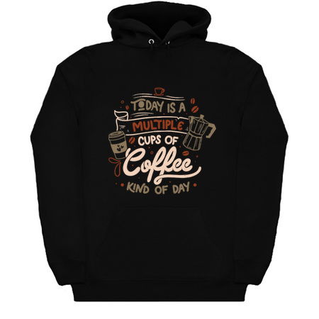 Today is a Multiple Cups Of Coffee Kind of Day - Funny Quotes Gift tiny thumbnail