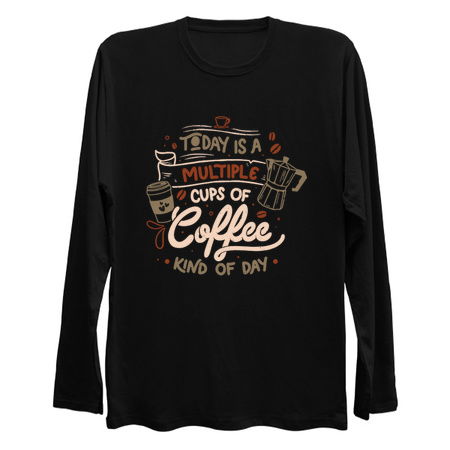 Today is a Multiple Cups Of Coffee Kind of Day - Funny Quotes Gift tiny thumbnail