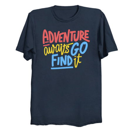 Adventure Awaits Go Find It by Tobe Fonseca tiny thumbnail
