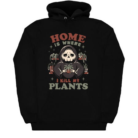 Home is Where I Kill My Plants - Funny Sarcasm Skull Gift tiny thumbnail