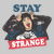 stay strange 2 tiny thumbnail