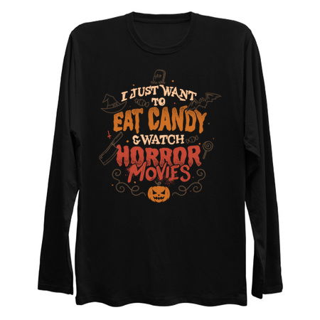I Just Want to Eat Candy & Watch Horror Movies - Halloween Quotes Gift tiny thumbnail