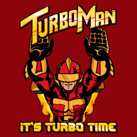 Turbo Man - It's Turbo Time - NeatoShop