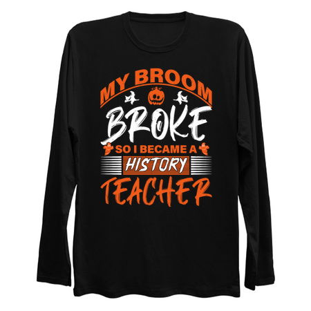 My Broom Broke So I Became A History Teacher Funny tiny thumbnail
