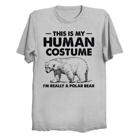 This Is My Human Costume I'm Really A Polar Bear tiny thumbnail