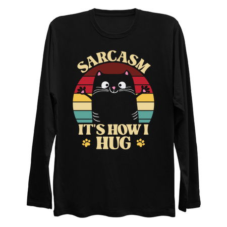 It's How I Hug - Funny Sarcastic Cat tiny thumbnail