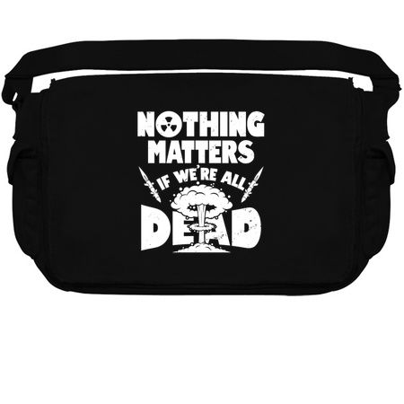 Nothing Matters if we're all Dead_dark shirts tiny thumbnail