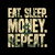 Eat Sleep Money Repeat Cash Business Hustler Dollar tiny thumbnail