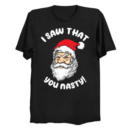 I Saw That You Nasty Funny Santa Claus tiny thumbnail