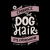 Embrace The Dog Hair It's Everywhere II by Tobe Fonseca tiny thumbnail