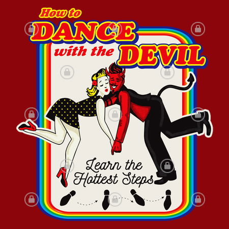 How To Dance With The Devil - NeatoShop