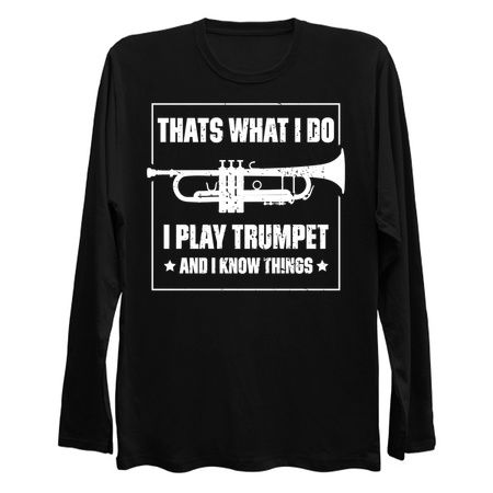 Thats What I Do, I Play Trumpet And I Know Things Music Funny Quote Distressed tiny thumbnail