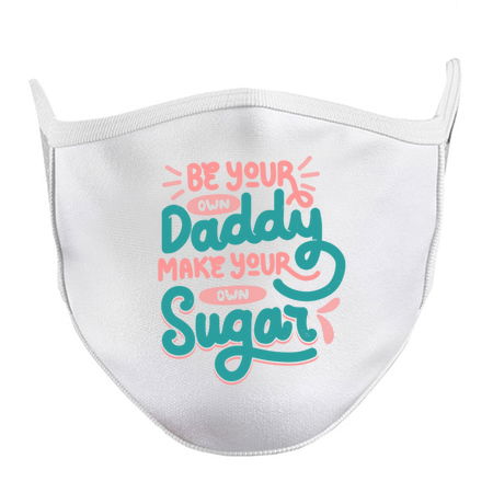 Be Your Own Daddy Make Your Own Sugar by Tobe Fonseca tiny thumbnail