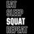 Eat Sleep Squat Repeat Gym Body Building Quote tiny thumbnail