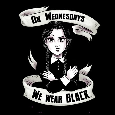 no wednesday we wear blak - NeatoShop