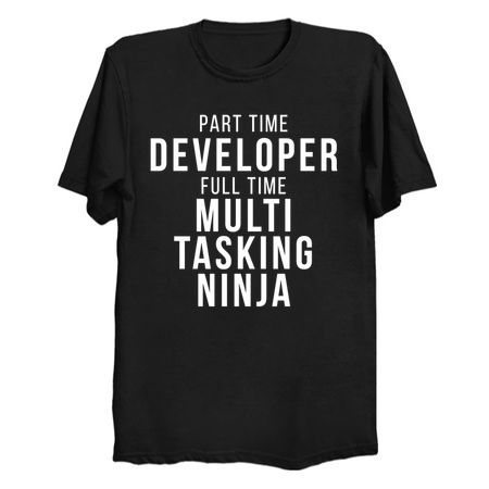 Part Time Engineer Full Time Multi Tasking Ninja Job Funny Quote tiny thumbnail