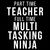 Part Time Teacher Full Time Multi Tasking Ninja School Professor Funny Quote tiny thumbnail