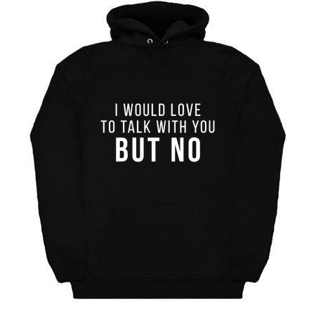 I Would Love To Talk With You But No Introvert People Funny Quote tiny thumbnail