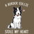 A Border Collie Stole My Heart - Dog Lover tiny thumbnail