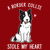 A Border Collie Stole My Heart - Dog Lover tiny thumbnail