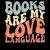 Books Are My Love Language - Bookworm tiny thumbnail