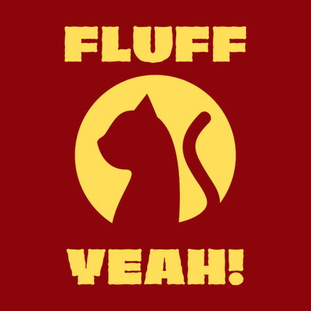 Fluff Yeah! - Funny Cat - NeatoShop