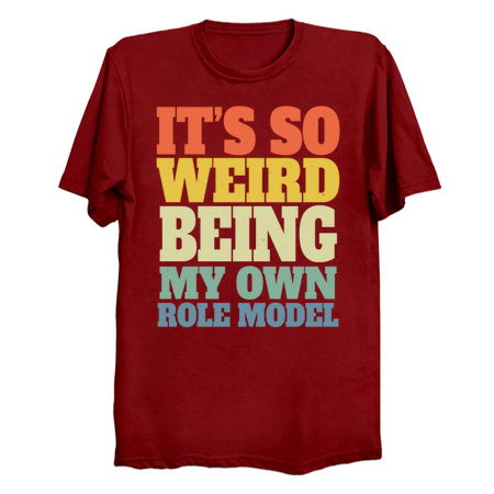 It's So Weird Being My Own Role Model - Funny tiny thumbnail