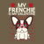 My Frenchie Is My Valentine - Valentin's Day tiny thumbnail