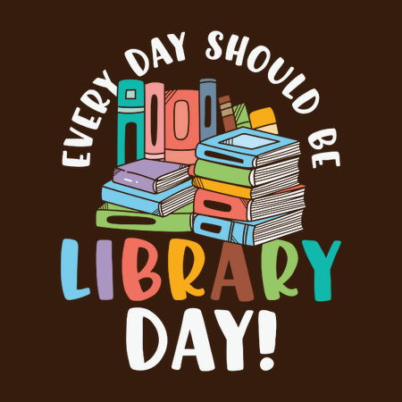 Every Day Should Be Library Day - NeatoShop