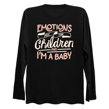 Emotions Are For Children And I'm a Baby by Tobe Fonseca tiny thumbnail