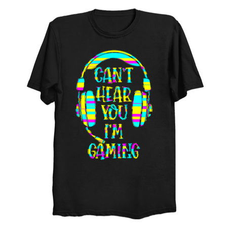 Can't Hear You I'm Gaming - Funny Gamer tiny thumbnail