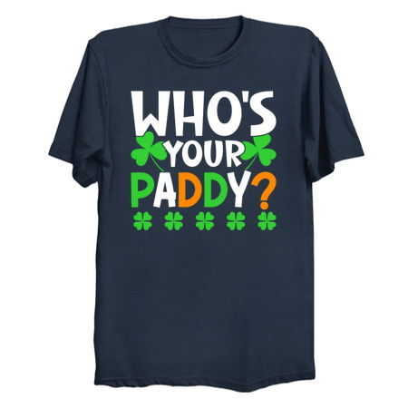 Who's Your Paddy - Funny St. Patrick's Day tiny thumbnail
