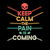 Keep Calm The Pain is Coming - Horror tiny thumbnail