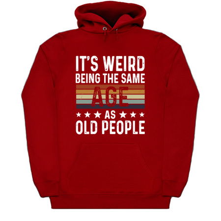 Its Weird Being The Same Age As Old People - Funny tiny thumbnail