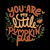 You Are My Little Pumpkin Pie by Tobe Fonseca tiny thumbnail