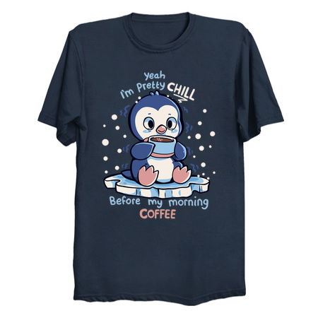 Im Pretty Chill before my Morning Coffee tiny thumbnail