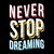 Never Stop Dreaming - Motivational Quotes tiny thumbnail