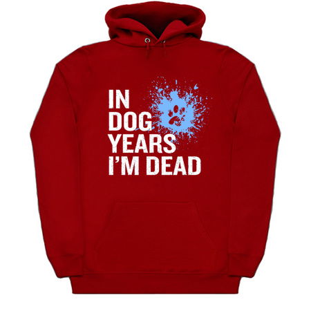 In Dog Years I'm Dead - Sarcastic Quote tiny thumbnail