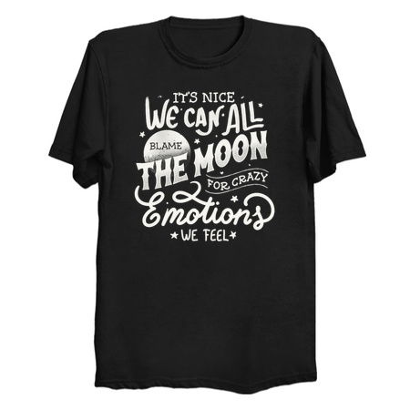 It's Nice We Can All Blame The Moon For Crazy Emotions We Feel by Tobe Fonseca tiny thumbnail